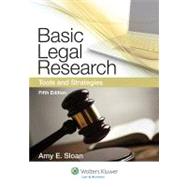 Basic Legal Research : Tools and Strategies by Sloan, Amy E., 9781454808473