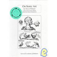 On Sonic Art by Emmerson,Simon, 9783718658473
