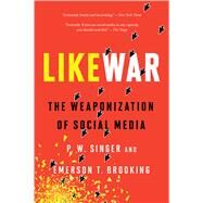 Likewar by Singer, P. W.; Brooking, Emerson T., 9780358108474