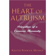 The Heart of Altruism by Monroe, Kristen Renwick, 9780691058474