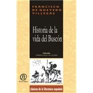 Historia de la vida del Buscon by Villegas, Francisco De Quevedo y, 9781413518474
