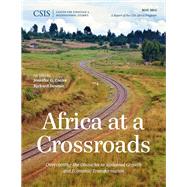 Africa at a Crossroads Overcoming the Obstacles to Sustained Growth and Economic Transformation by Cooke, Jennifer G.; Downie, Richard, 9781442228474