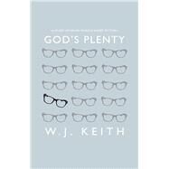 God's Plenty by Keith, W. J., 9781927428474