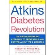 Atkins Diabetes Revolution by Atkins, Robert C., M.D., 9780060798475