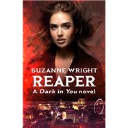 The Reaper by Wright, Suzanne, 9780349428475