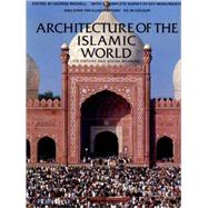 ARCHITECTURE THE ISLAMIC WLD PA by MICHELL,GEORGE, 9780500278475