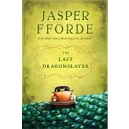 The Last Dragonslayer by Fforde, Jasper, 9780547738475