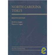 North Carolina Torts by Logan, David A.; Logan, Wayne A., 9780890898475