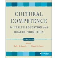 Cultural Competence in Health Education and Health Promotion by Luquis, Raffy R.; Pérez, Miguel A., 9781119578475
