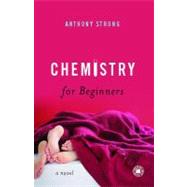 Chemistry for Beginners by Strong, Anthony, 9781439108475