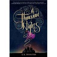 A Thousand Nights by Johnston, E. K., 9781484728475