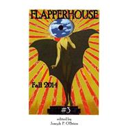Flapperhouse Fall 2014 by O'brien, Joseph P.; Byrne, Brendan; Clarke, Diana; Duncan, Samantha; Fuerst, Carl, 9781508408475