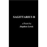 Sagittarius B by Lewis, Stephen, 9781517558475
