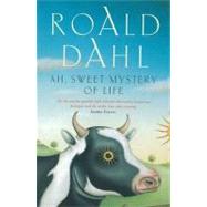 Ah, Sweet Mystery of Life : The Country Stories of Roald Dahl by Dahl, Roald (Author); Lawrence, John (Illustrator), 9780140118476