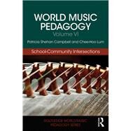 World Music Pedagogy by Campbell, Patricia Shehan; Lum, Chee-hoo, 9781138068476