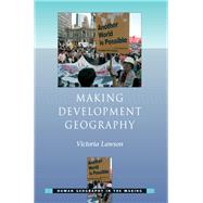 Making Development Geography by Lawson,Victoria, 9781138138476