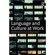 Language and Culture at Work by Schnurr; Stephanie, 9781138688476
