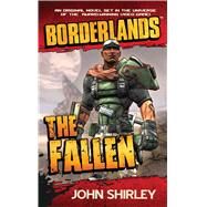 Borderlands: The Fallen by Shirley, John, 9781439198476