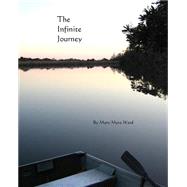 The Infinite Journey by Ward, Mary Myra, 9781506108476