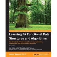 Learning F# Functional Data Structures and Algorithms by Masood, Adnan, 9781783558476