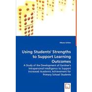 Using Students' Strengths to Support Learning Outcomes by Sellars, Maura, 9783639048476