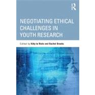 Negotiating Ethical Challenges in Youth Research by te Riele; Kitty, 9780415808477