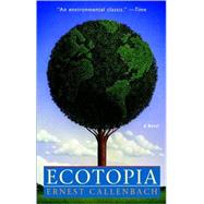 Ecotopia by CALLENBACH, ERNEST, 9780553348477