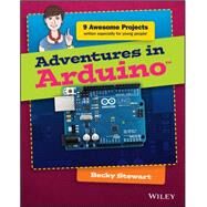 Adventures in Arduino by Stewart, Becky, 9781118948477