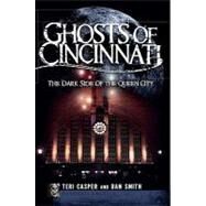 Ghosts of Cincinnati by Casper, Teri, 9781596298477