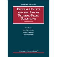 Federal Courts and the Law of Federal-State Relations, 9th, 2021 Supplement(University Casebook Series) by Low, Peter W.; Jeffries Jr., John C.; Bradley, Curtis A.; Grove, Tara Leigh, 9781647088477