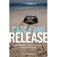 Catch and Release by Moore, Lisa Jean, 9781479848478