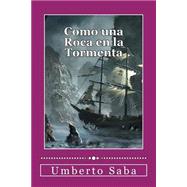 Como una Roca en la Tormenta by Saba, Umberto, 9781503048478