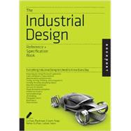 The Industrial Design Reference & Specification Book Everything Industrial Designers Need to Know Every Day by Cuffaro, Dan; Zaksenberg, Isaac, 9781592538478