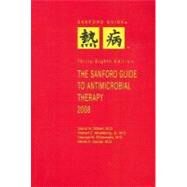 The Sanford Guide to Antimicrobial Therapy 2008: Library Edition by Gilbert, David N., 9781930808478