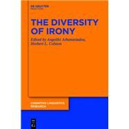 The Diversity of Irony by Athanasiadou, Angeliki; Colston, Herbert, 9783110648478
