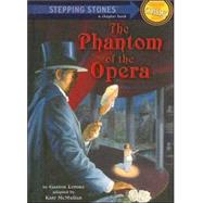 The Phantom of the Opera by Leroux, Gastonmcmullan, Kate, 9780394938479