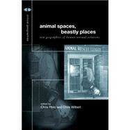 Animal Spaces, Beastly Places by Philo,Chris, 9780415198479