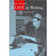 A Life in Writing by Champlin, Charles, 9780815608479