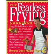 The Fearless Frying Cookbook by Taylor, John Martin, 9781563058479