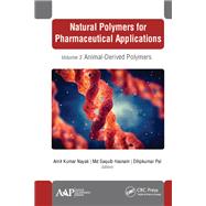 Natural Polymers for Pharmaceutical Applications by Nayak, Amit Kumar; Hasnai, Saquib; Pal, Dilipkumar, 9781771888479