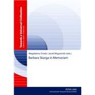 Barbara Skarga in Memoriam by Sroda, Magdalena; Migasinski, Jacek, 9783631618479