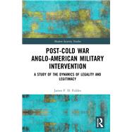 Post-cold War Anglo-american Military Intervention by Fiddes, James, 9780367028480