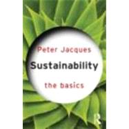 Sustainability: The Basics by Jacques; Peter, 9780415608480