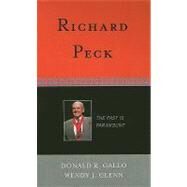 Richard Peck The Past is Paramount by Gallo, Donald R.; Glenn, Wendy J., 9780810858480
