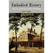 Embodied History by Newman, Simon P., 9780812218480
