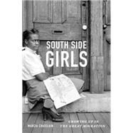 South Side Girls by Chatelain, Marcia, 9780822358480