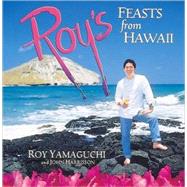 Roy's Feasts from Hawaii by Yamaguchi, Roy, 9781580088480