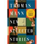 Thomas Mann New Selected Stories by Searls, Damion; Mann, Thomas, 9781631498480