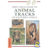 First Field Guide to Animal Tracks of Southern Africa by Liebenberg, Louis, 9781868728480