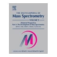 The Encyclopedia of Mass Spectrometry by Nier; Yergey; Gale, 9780080438481